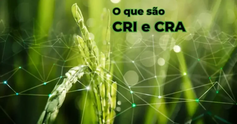O que são CRI e CRA e como funcionam
