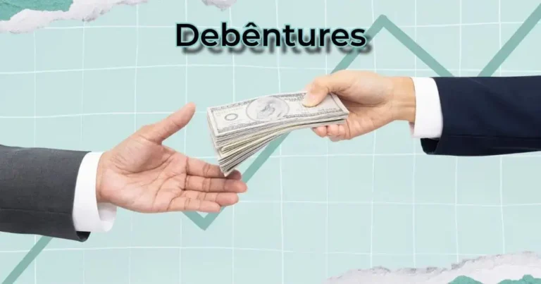 O que são debêntures como funcionam e diversificam seus investimentos